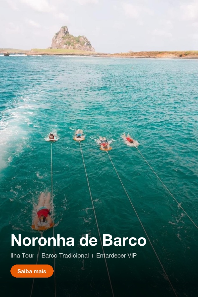 Combo Ilha Tour, Barco Entardecer VIP e Barco Tradicional em Fernando de Noronha